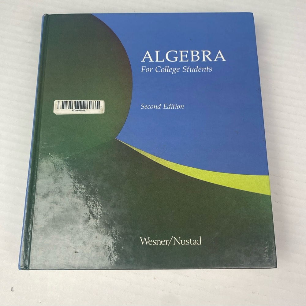 Algebra for College Students Second Edition Textbook Hardcover Wesner Nustad